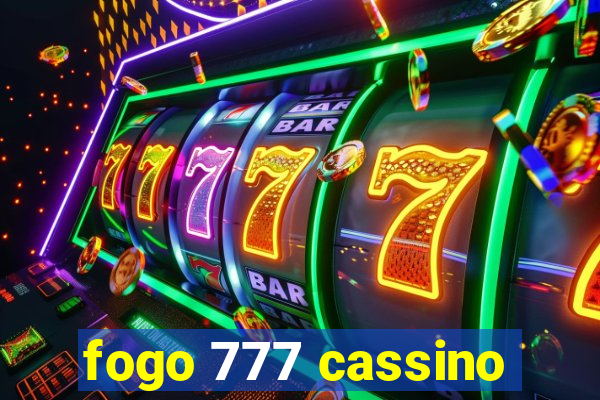 fogo 777 cassino